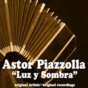 Download track Tristezas De La Calle Corrientes (Remastered) Astor Piazzolla