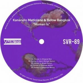 Download track Human Is (Deephope) Below Bangkok, Kananelo MatlolaneDeephope