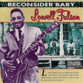 Download track I'm Glad You Reconsidered Lowell Fulson