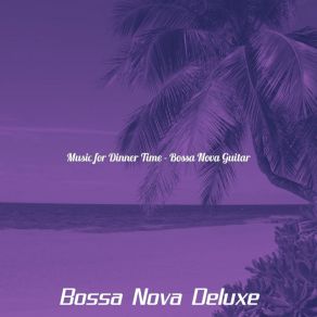 Download track High-Class Moods For Cookouts Bossa Nova Deluxe