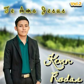 Download track Te Amo Jesus Kevin Rodas