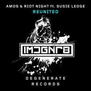 Download track Reunited (Extended Mix) Amos, Susie Ledge, Riot Night