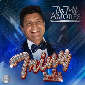 Download track De Mil Amores Triny La Leyenda