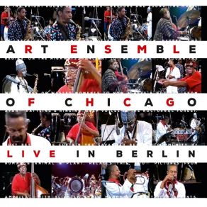 Download track Peter And Judith / Nonaah / Old (Live, 1979 Berlin) Art Ensemble Of Chicago