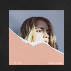 Download track Hate To Tell You Katelyn Tarver