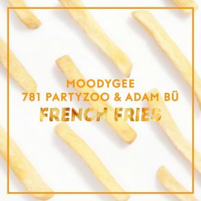 Download track French Fries (Extended Mix) 781 Partyzoo