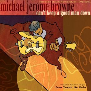 Download track Four Years, No Rain Michael Jerome Browne