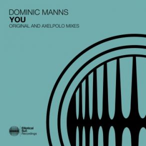 Download track You (Extended Mix) Dominic Manns