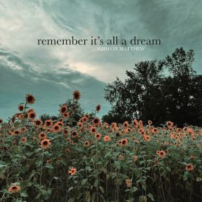 Download track Remember It's All A Dream (Piano) Gideon Matthew