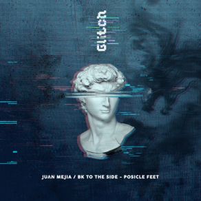 Download track Posicle Feet Juan Mejia