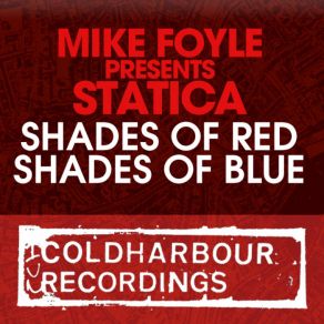 Download track Shades Of Red (Club Reconstruction) Mike Foyle Pres Statica