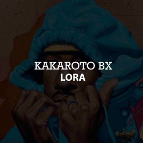 Download track Lora Kakaroto BX