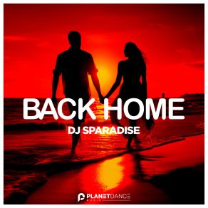 Download track Back Home (Extended Mix) Dj Sparadise