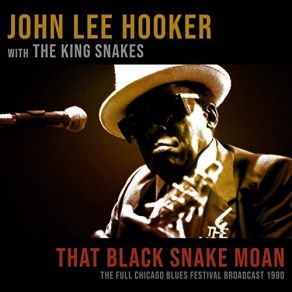 Download track Doin' The Shout (With The King Snakes) (Live 1990) John Lee Hooker, Kingsnake