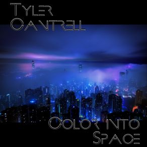 Download track Coloring Into Space Tyler Cantrell