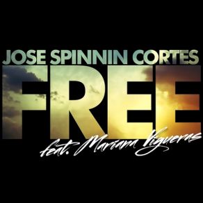 Download track Free (Jose Spinnin Cortes Reconstruction) Jose Spinnin Cortes