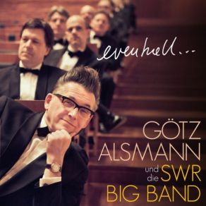 Download track Eventuell (Live) Götz Alsmann, SWR Big Band