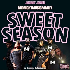 Download track Sweet Season Johnny JamesSinger, Ms Tip, Mz Hollywood