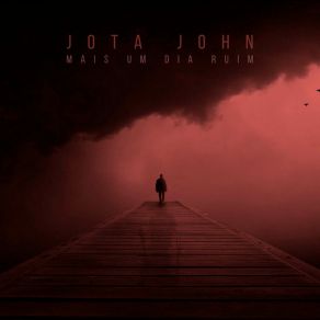 Download track Mais Um Dia Ruim (Acustico) Jota John