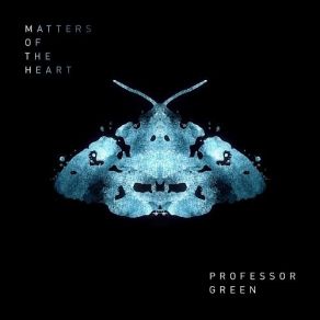 Download track Matters Of The Heart Professor Green