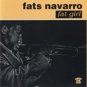 Download track Fat Boy Fats Navarro