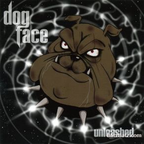 Download track Spit It Out Dogface