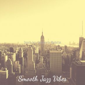 Download track Carefree Moods For New York Smooth Jazz Vibes