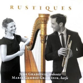 Download track Rustiques Maria Gamboz, Jure Gradišnik