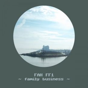 Download track Family Business Fah