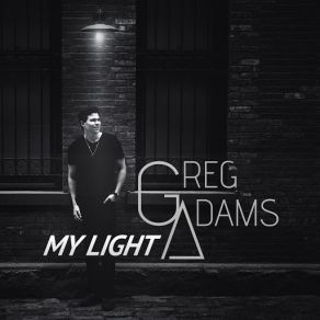 Download track My Light Greg Adams