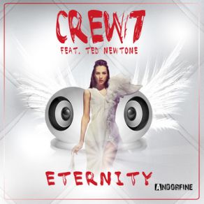 Download track Eternity (Radio Edit) Crew 7, Ted Newtone