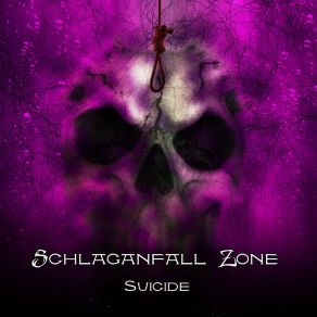 Download track Suicide Schlaganfall Zone