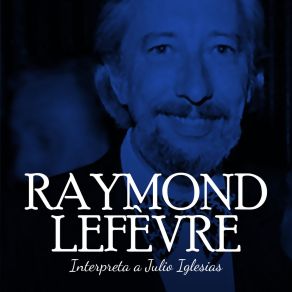 Download track HEY Raymond Lefèvre