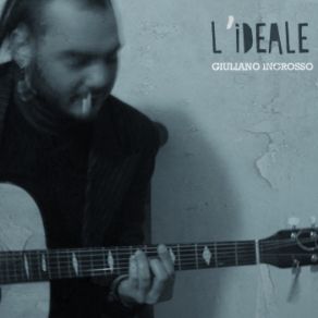 Download track L' Ideale Giuliano Ingrosso