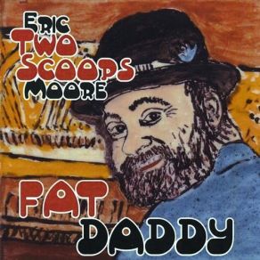 Download track Early Bird Special Eric 'Two Scoops' Moore