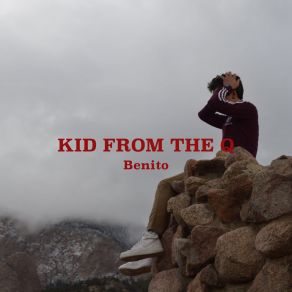 Download track Kid From The Q (Leaving The Past Remix) Benito