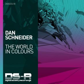 Download track The World In Colours (Extended Mix) Dan Schneider