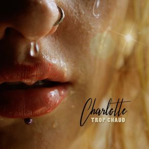 Download track Trop Chaud (Radio Edit) Charlotte