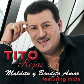 Download track Maldito Y Bendito Amor (La India) (Versión Salsa) Tito RojasLa India