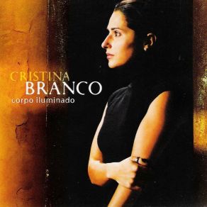 Download track Corpo Iluminado Cristina Branco