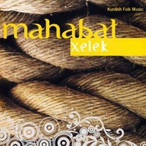 Download track Xet Û Xelek Mahabad