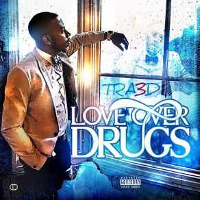 Download track Love Over Drugs Tra3d