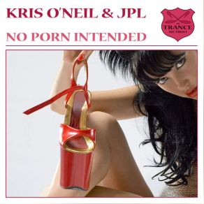 Download track No Porn Intended (Radio Edit) Kris O'Neil