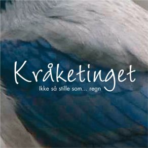 Download track Bare For Å Ha Sagt Det KråketingetPer Fredrik Kjølner, Tormod Martinsen