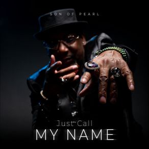 Download track Just Call My Name Son Of Pearl