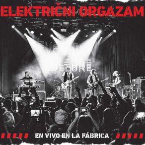 Download track Da Si Tako Jaka (Live) Elektricni Orgazam