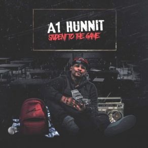 Download track Gotta Trust A1 Hunnit