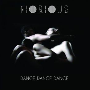 Download track Dance Dance Dance Fiorious