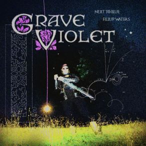 Download track Grave Violet Fillup Waters