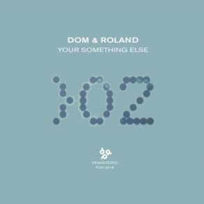 Download track Your Something Else (Remastered) Dom & Roland